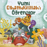 YUMİ ELHAMDÜLİLLAH'I ÖĞRENİYOR / YAPBOZLU KİTAP
